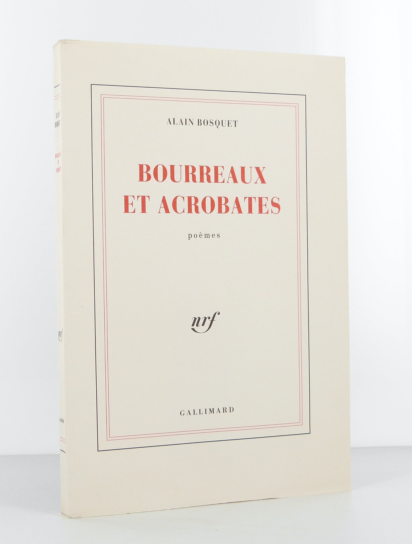 Bourreaux et acrobates. Poèmes.