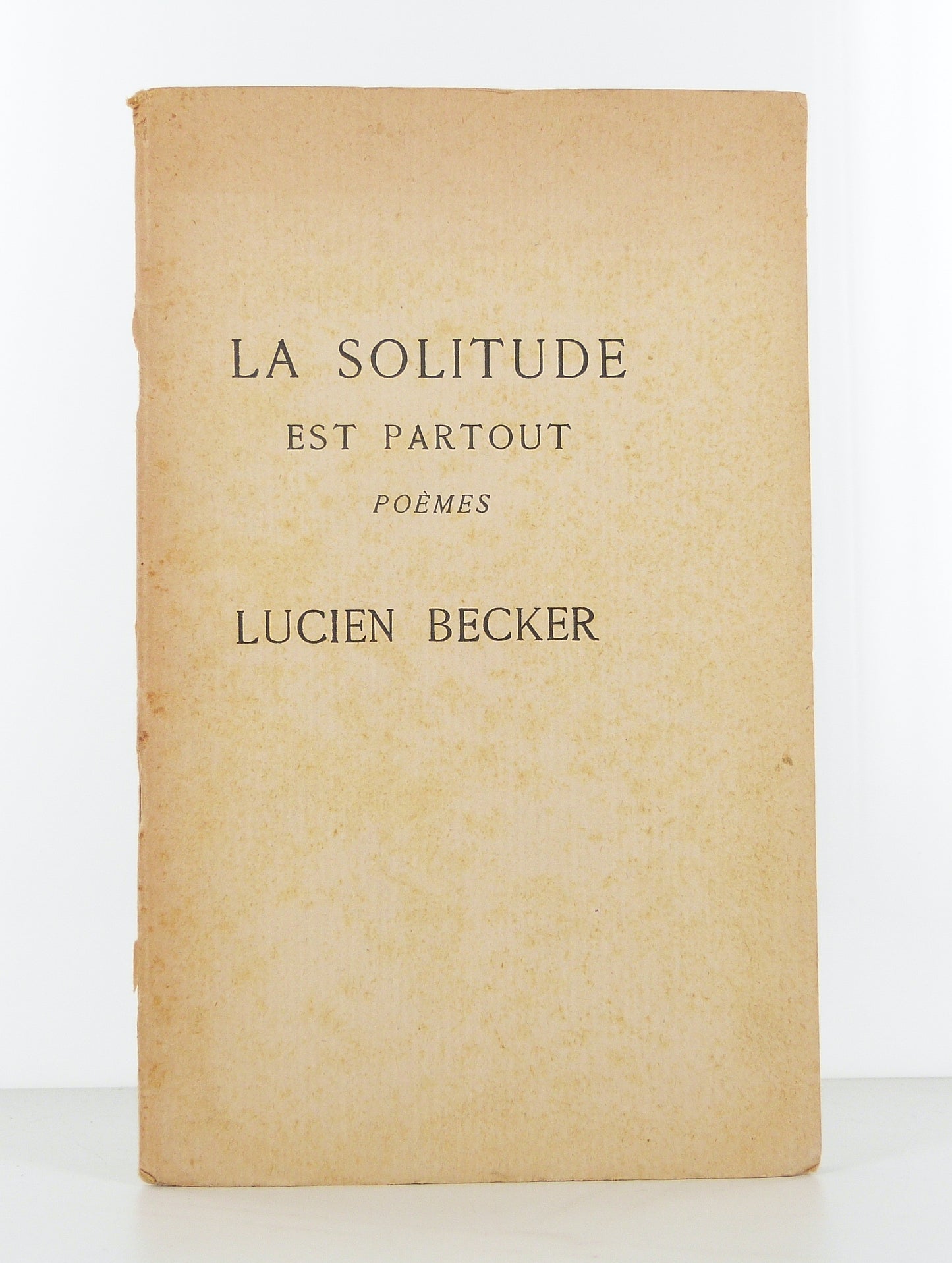 Solitude Is Everywhere. Poems.