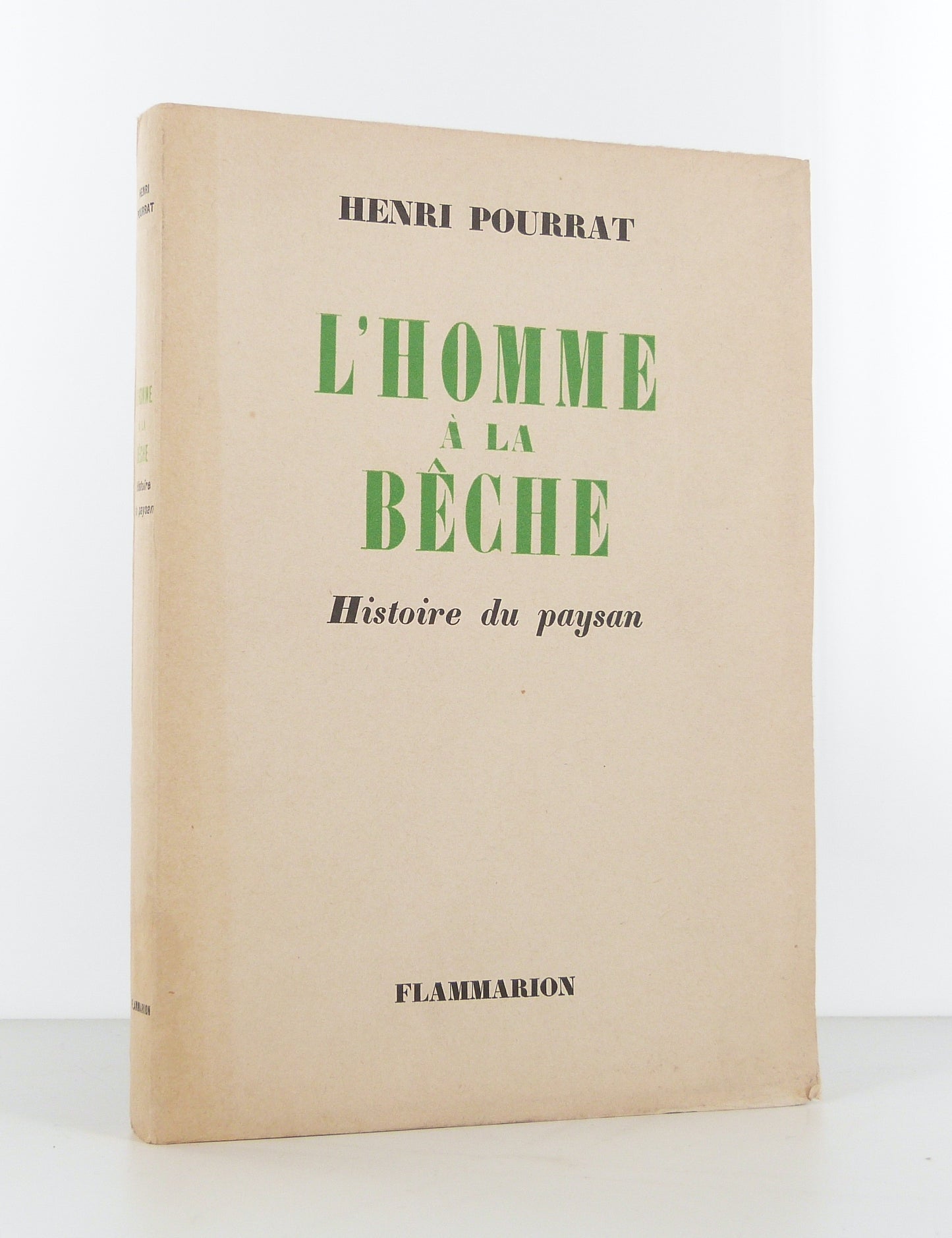 L'homme à la bêche. Histoire du paysan.