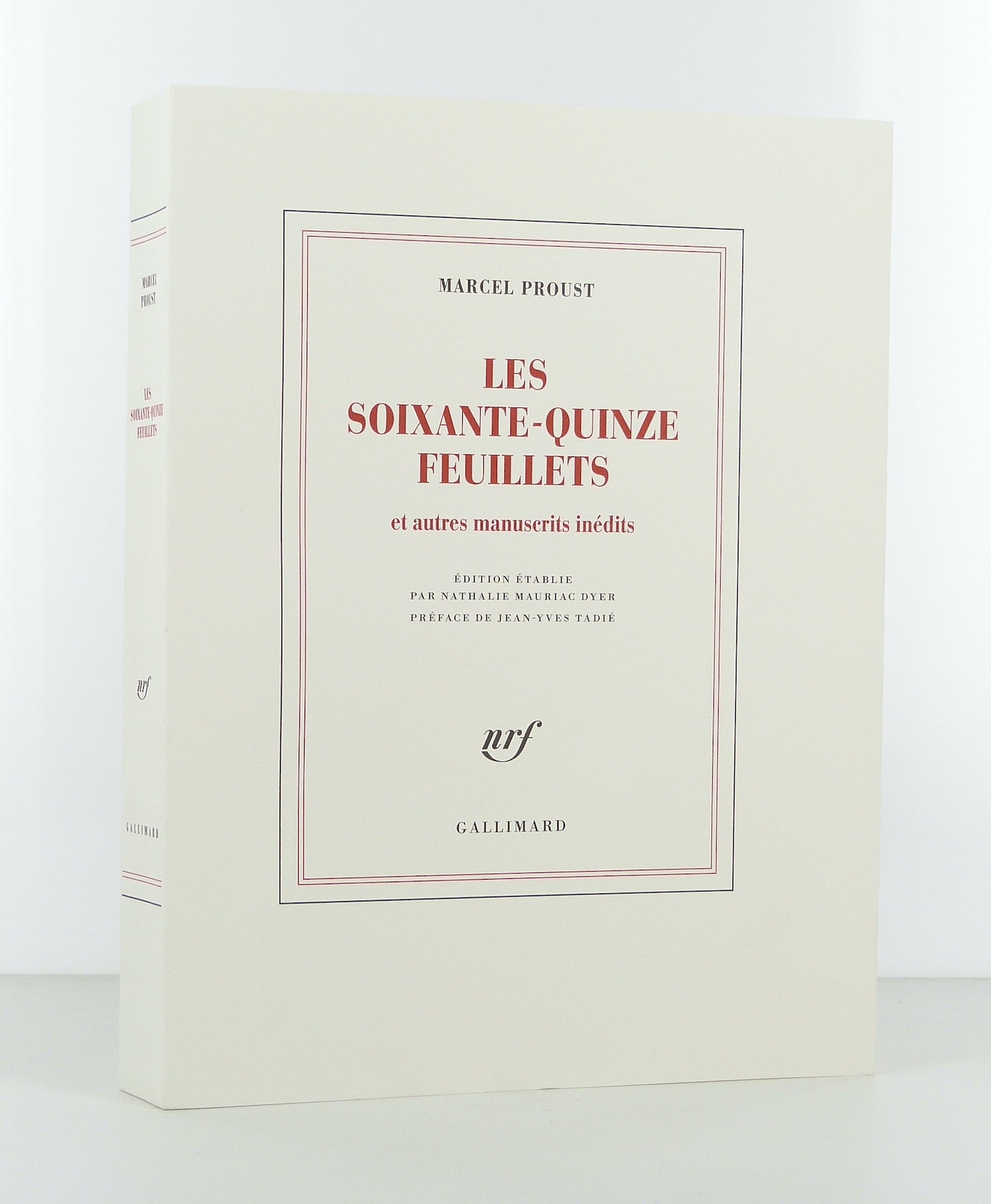 Les Soixante quinze feuillets et autres manuscrits inédits
