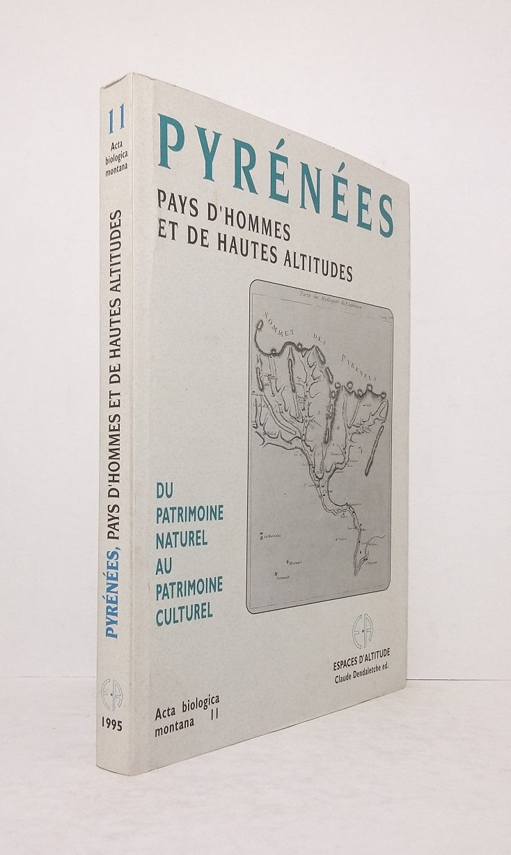 Pyrenees, Land of Men and High Altitudes, Volume 1.