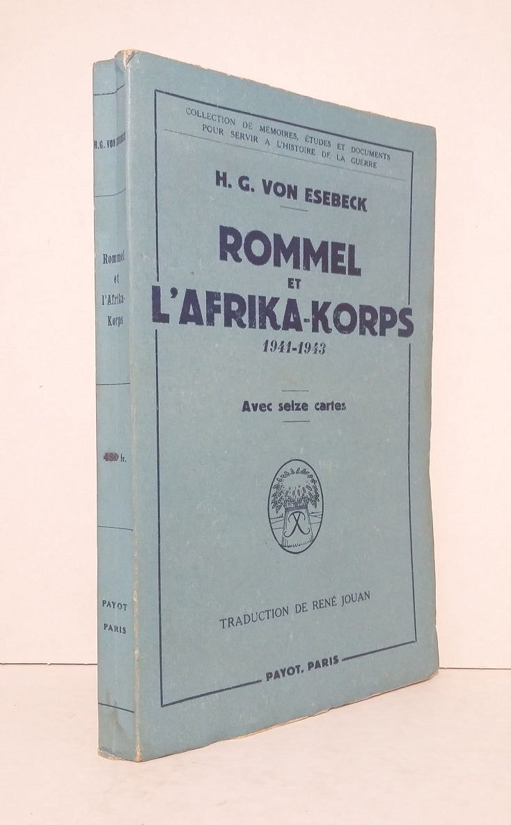 Rommel et l'Afrika-Korps 1941-1943