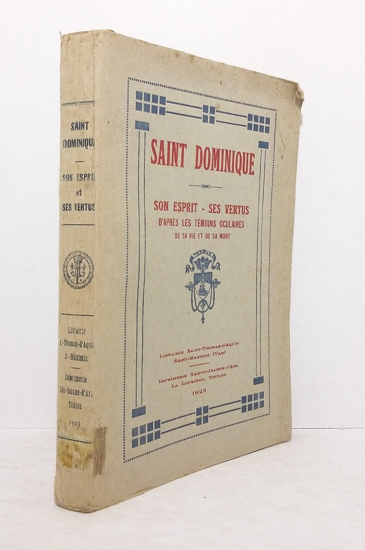 Saint Dominic: His Spirit - His Virtues.