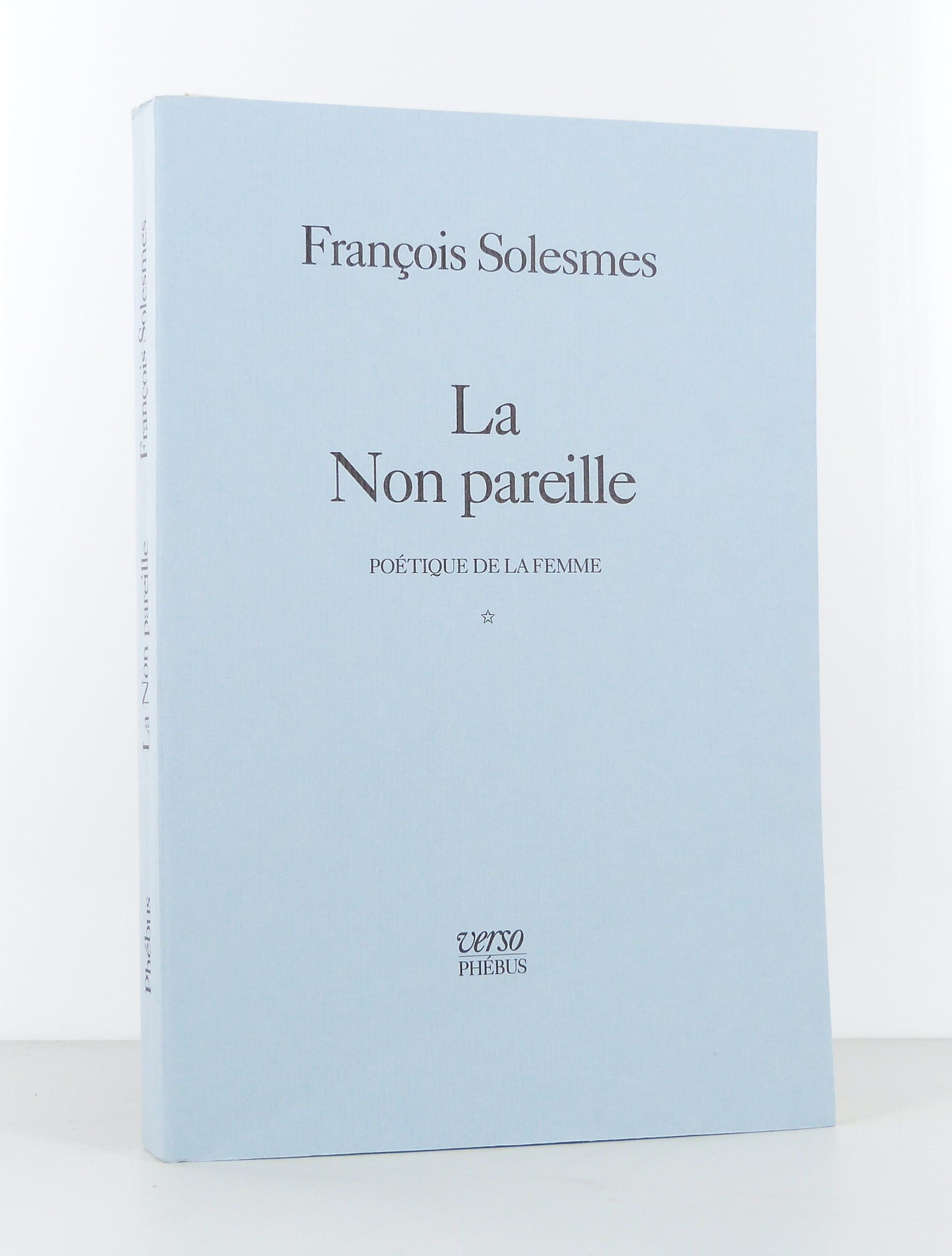 La Non pareille, poétique de la femme