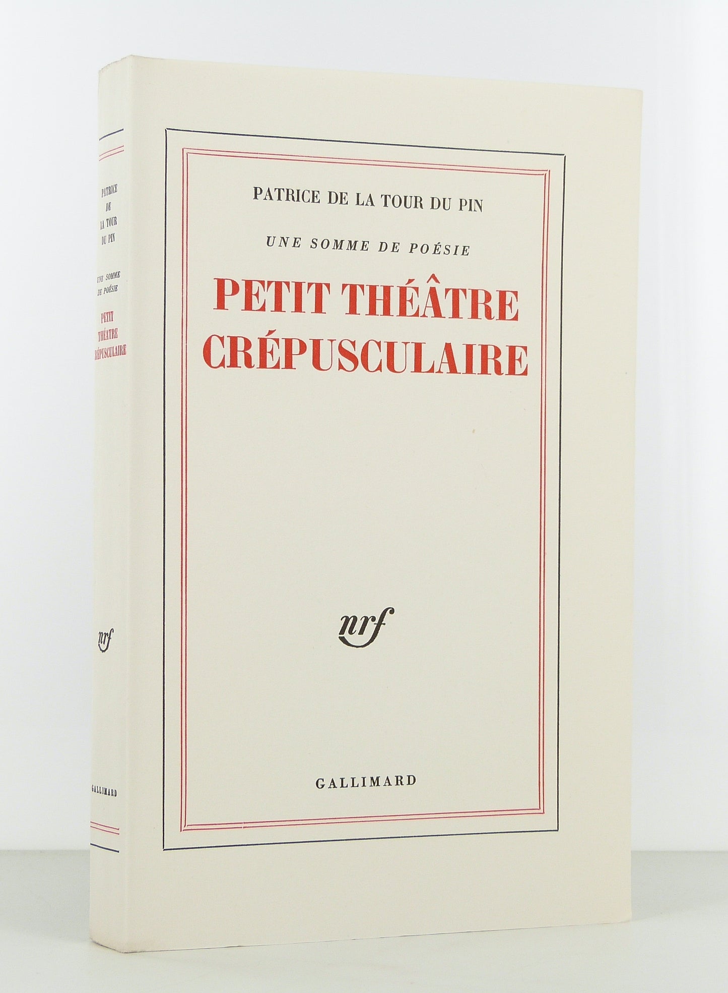 Une somme de poésie. Petit théâtre crépusculaire.