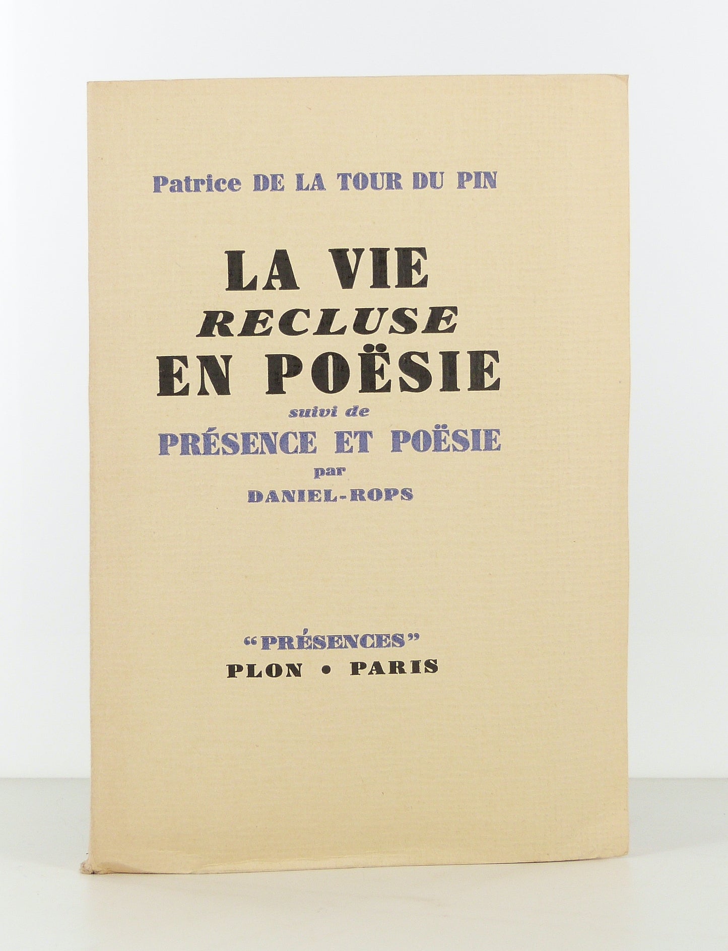 La vie recluse en poësie suivi de Présence et poësie de Daniel-Rops