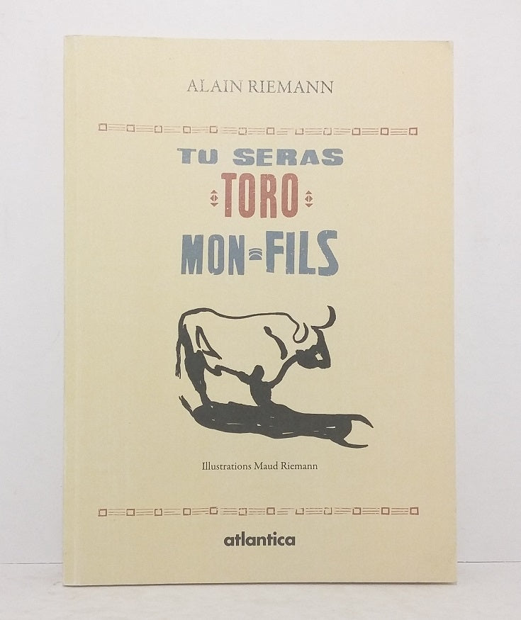 Tu seras Toro mon fils