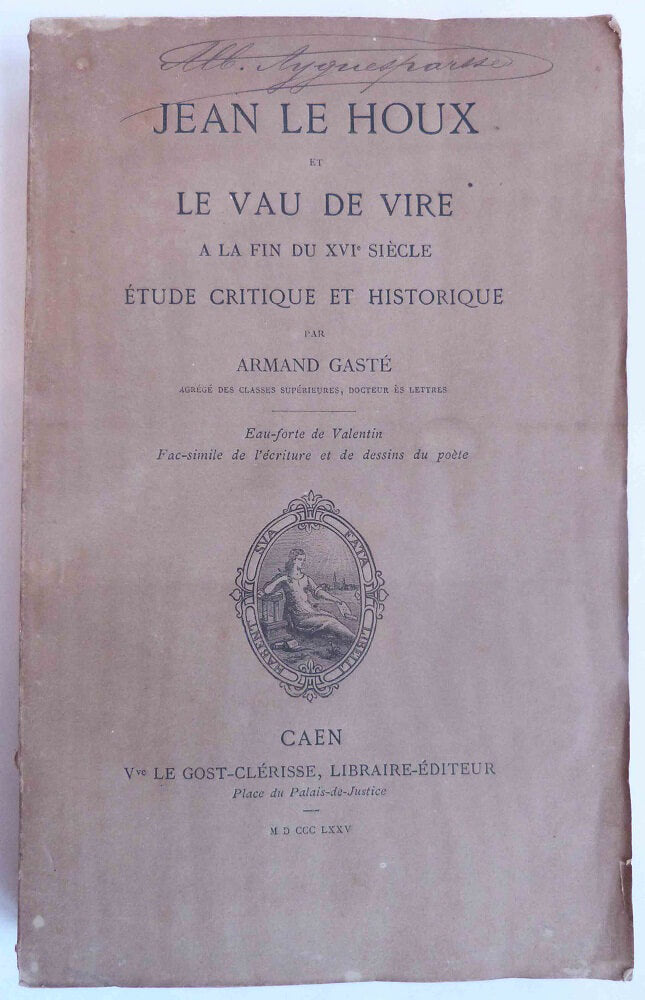 Jean Le Houx and Le Vau de Vire in the late 16th century