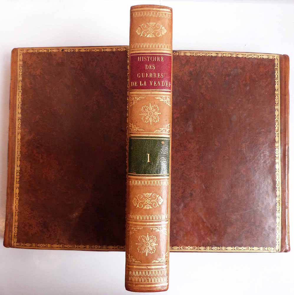 History of the Wars in the Vendée and of the Chouans, from the year 1792 to 1815