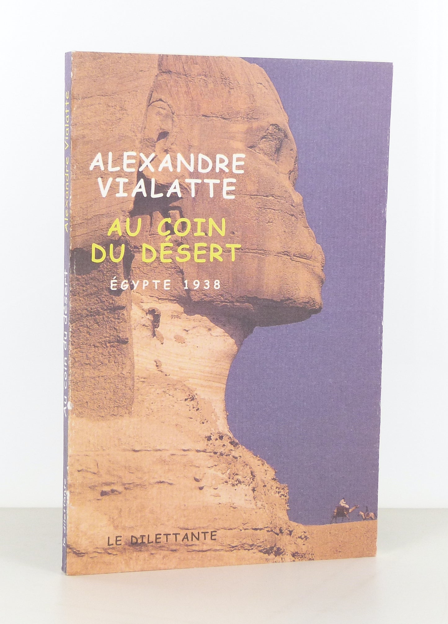 Au coin du désert- Egypte 1938