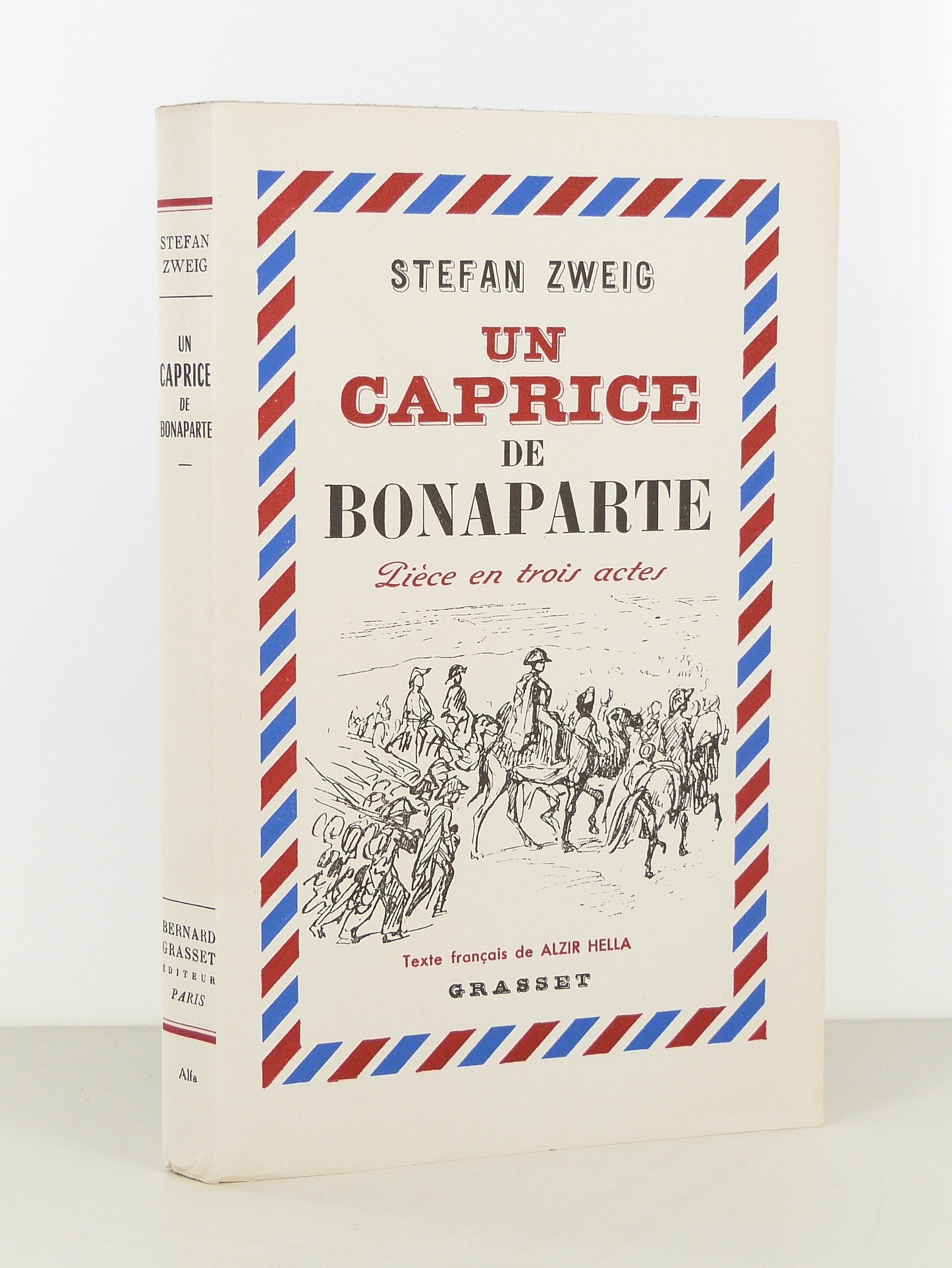 Un caprice de Bonaparte. Pièce en trois actes.