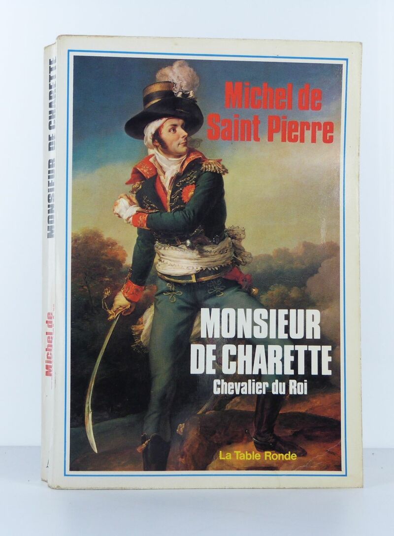 Monsieur de Charette: o rei da Vendeia (Volume 1