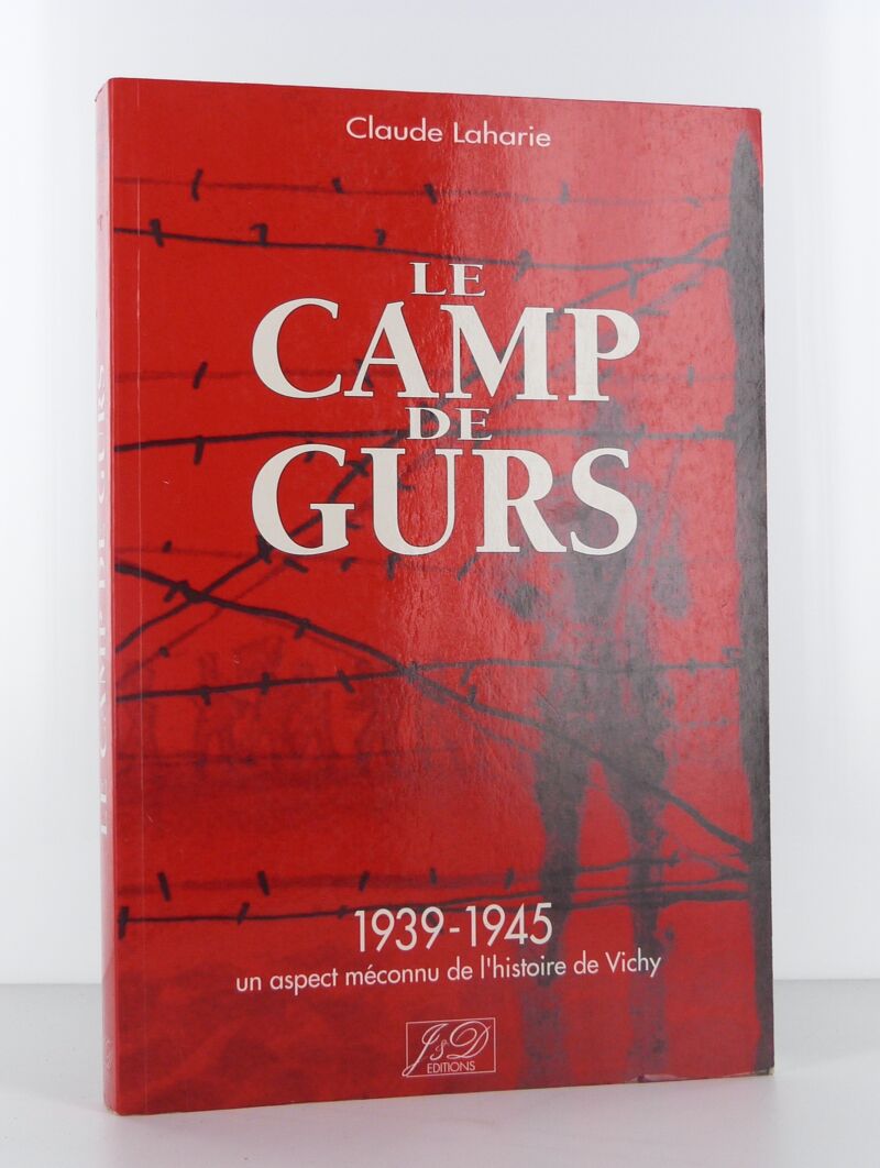 Le camp de Gurs. Claude Laharie Librairie KOEGUI