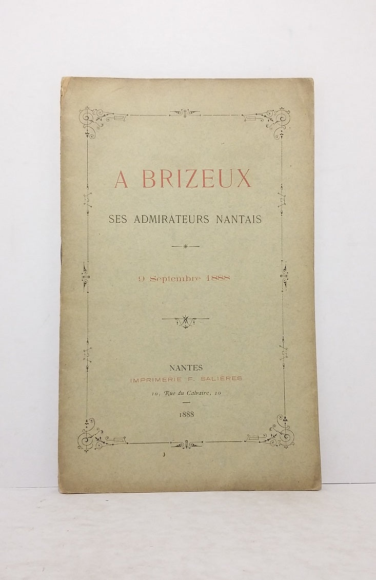 A Brizeux, ses admirateurs Nantais - 9 Septembre 1888