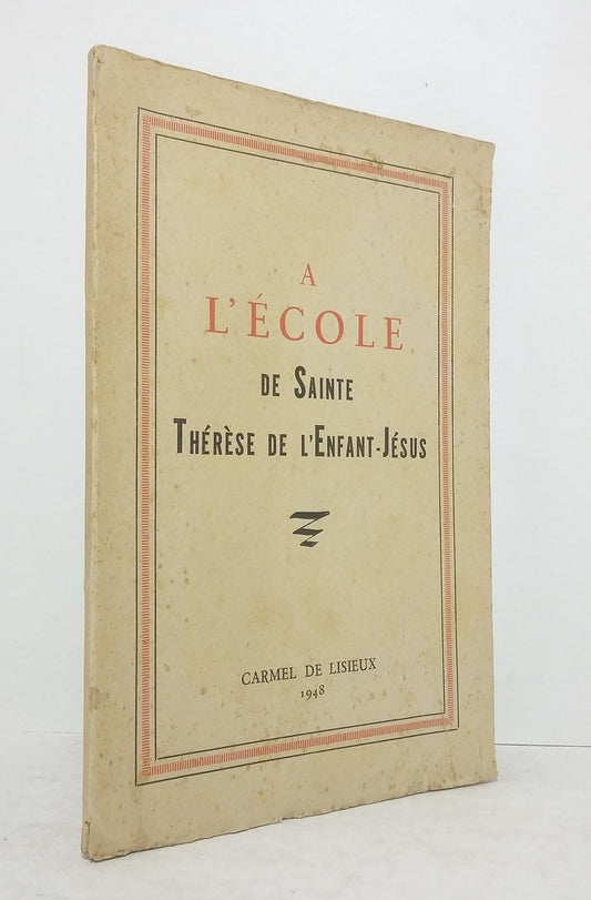 A l'école de Sainte Thérèse de l'Enfant-Jésus.