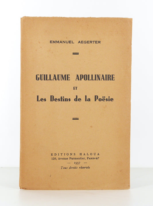 Guillaume Apollinaire and the destinies of poetry