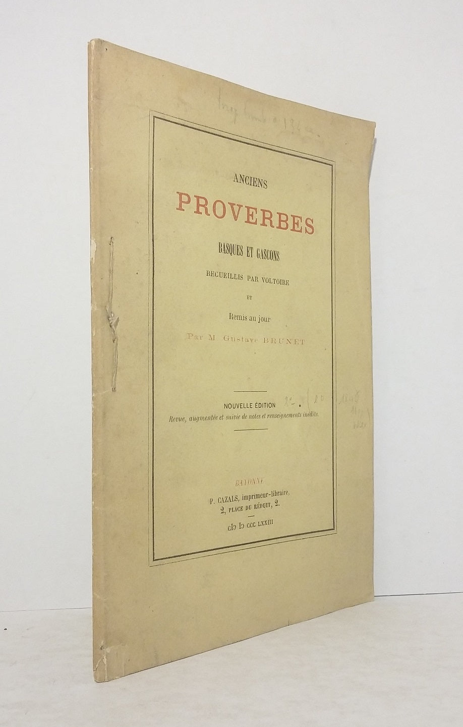 Ancient Basque and Gascon Proverbs collected by Voltoire and Re-edited by M. Gustave Brunet