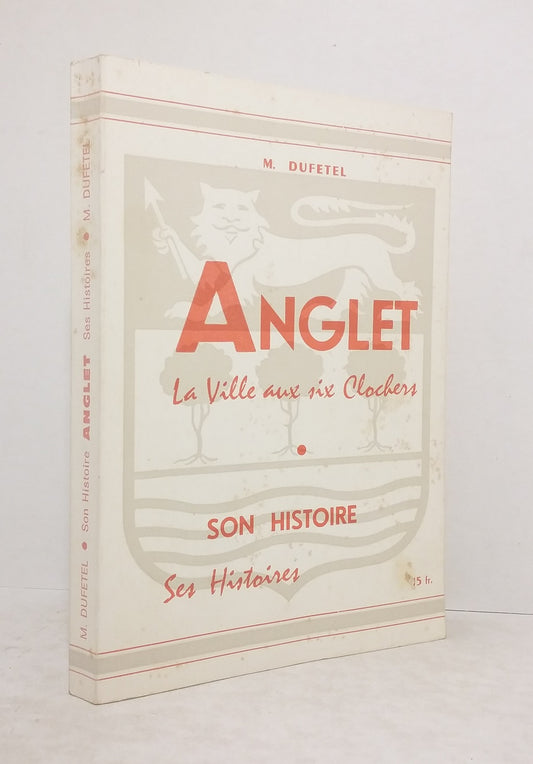 Anglet, the town of six bell towers.