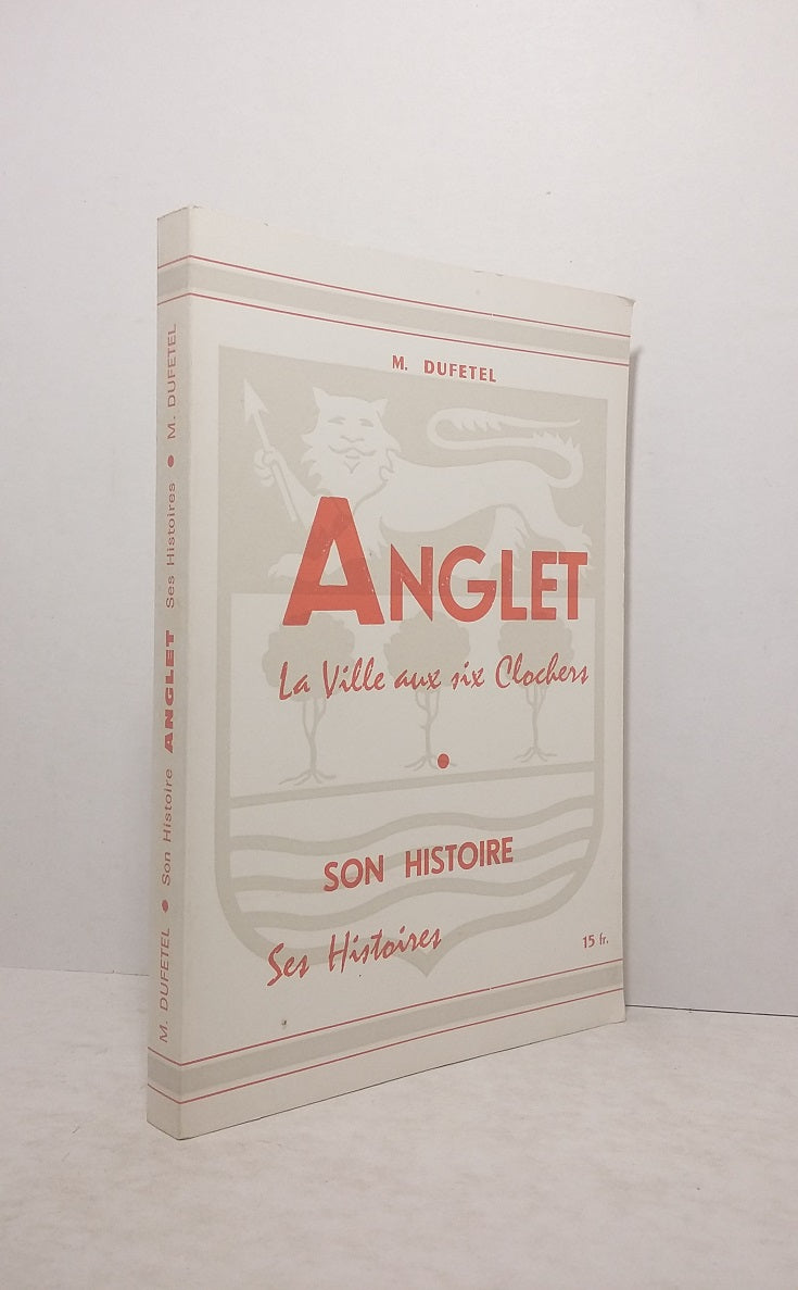 Anglet : La Ville aux six Clochers.