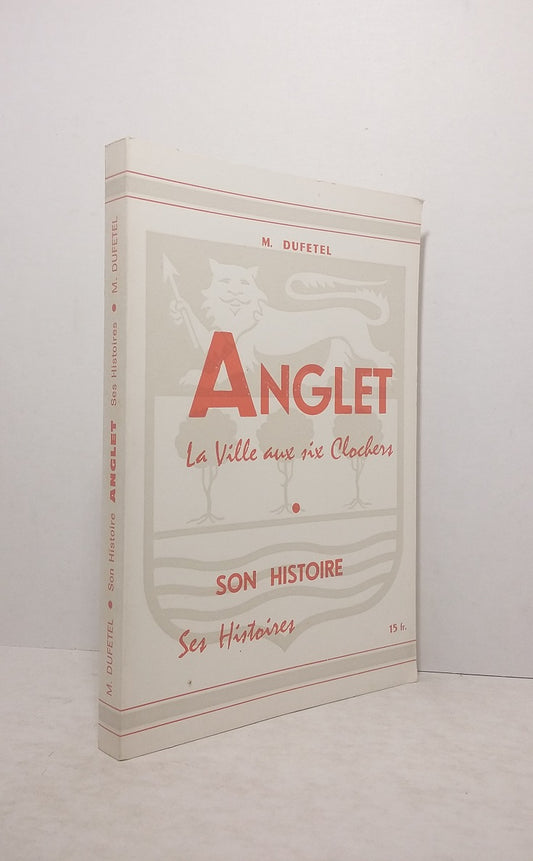 Anglet : La Ville aux six Clochers.