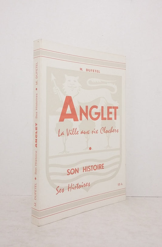 Anglet : La Ville aux six Clochers.