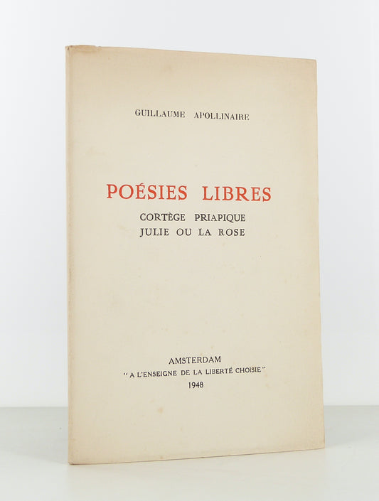 Poésies libres. Cortège priapique. Julie ou la rose.
