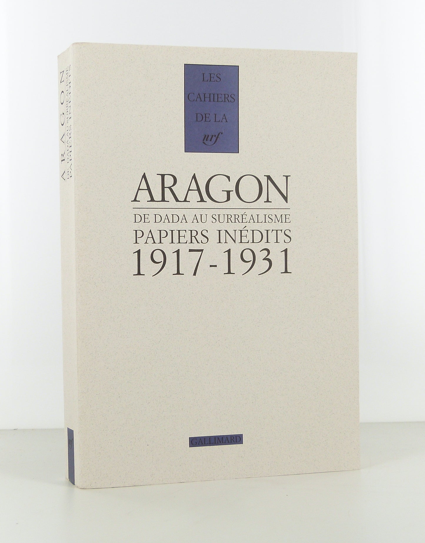 From Dada to Surrealism. Unpublished papers. 1917-1931.
