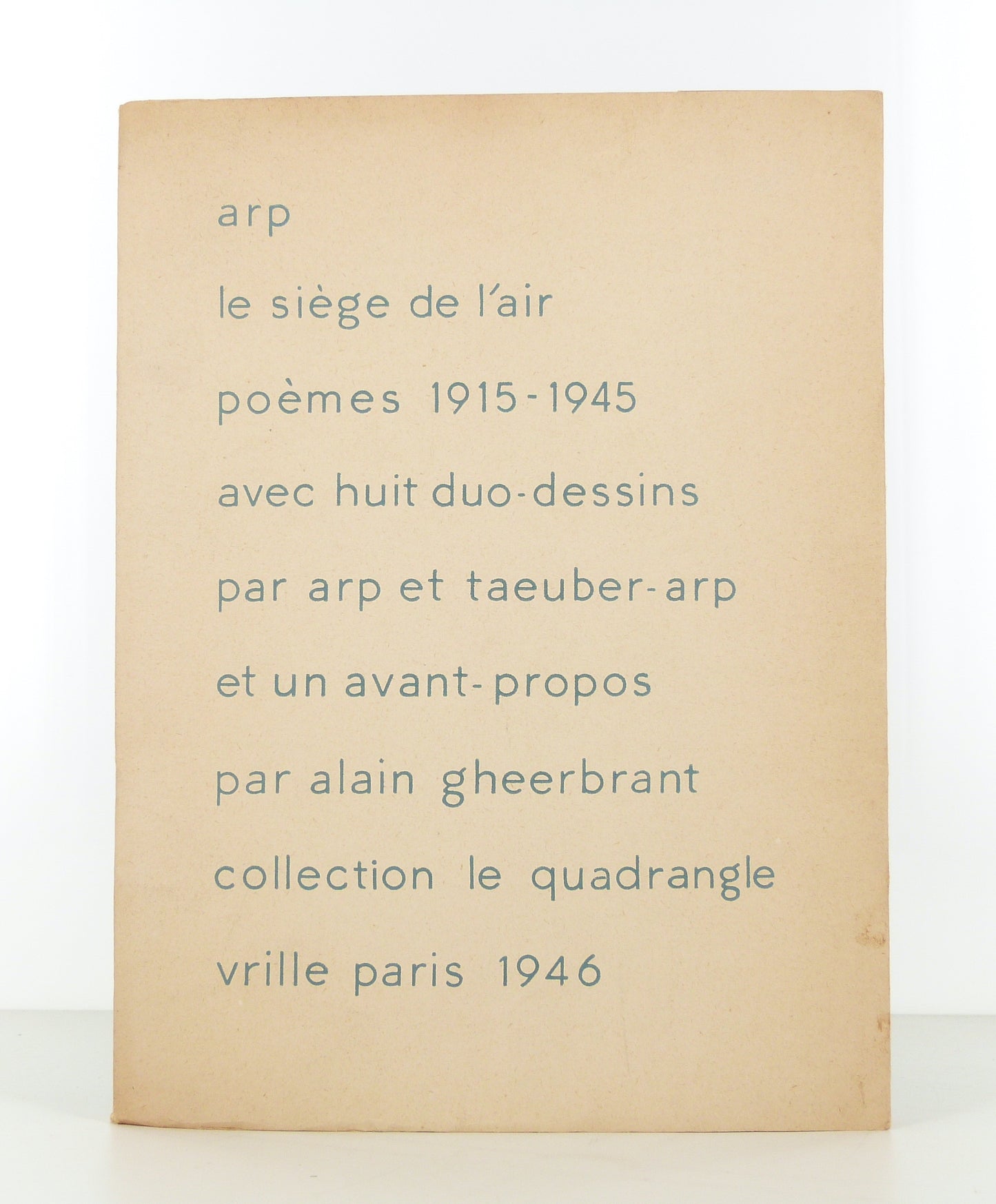 Le Siège de l’air. Poèmes 1915-1945.