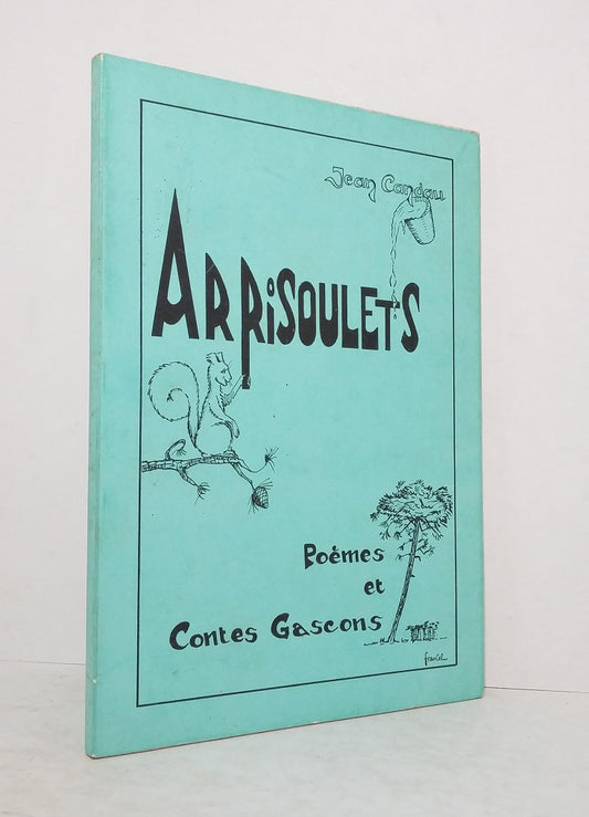 Arrisoulets : Poèmes et Contes Gascons