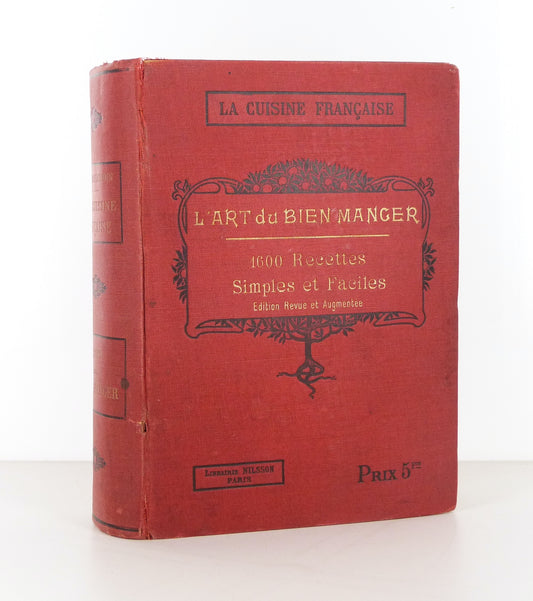 L'art du bien manger, 1600 recettes simples et faciles.
