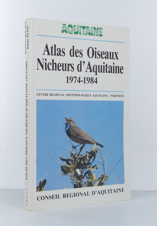 Atlas des Oiseaux Nicheurs d'Aquitaine (1974-1984)