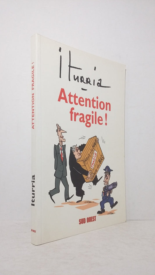 Attention fragile !