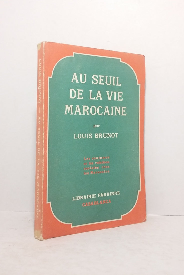 Au seuil de la vie marocaine.