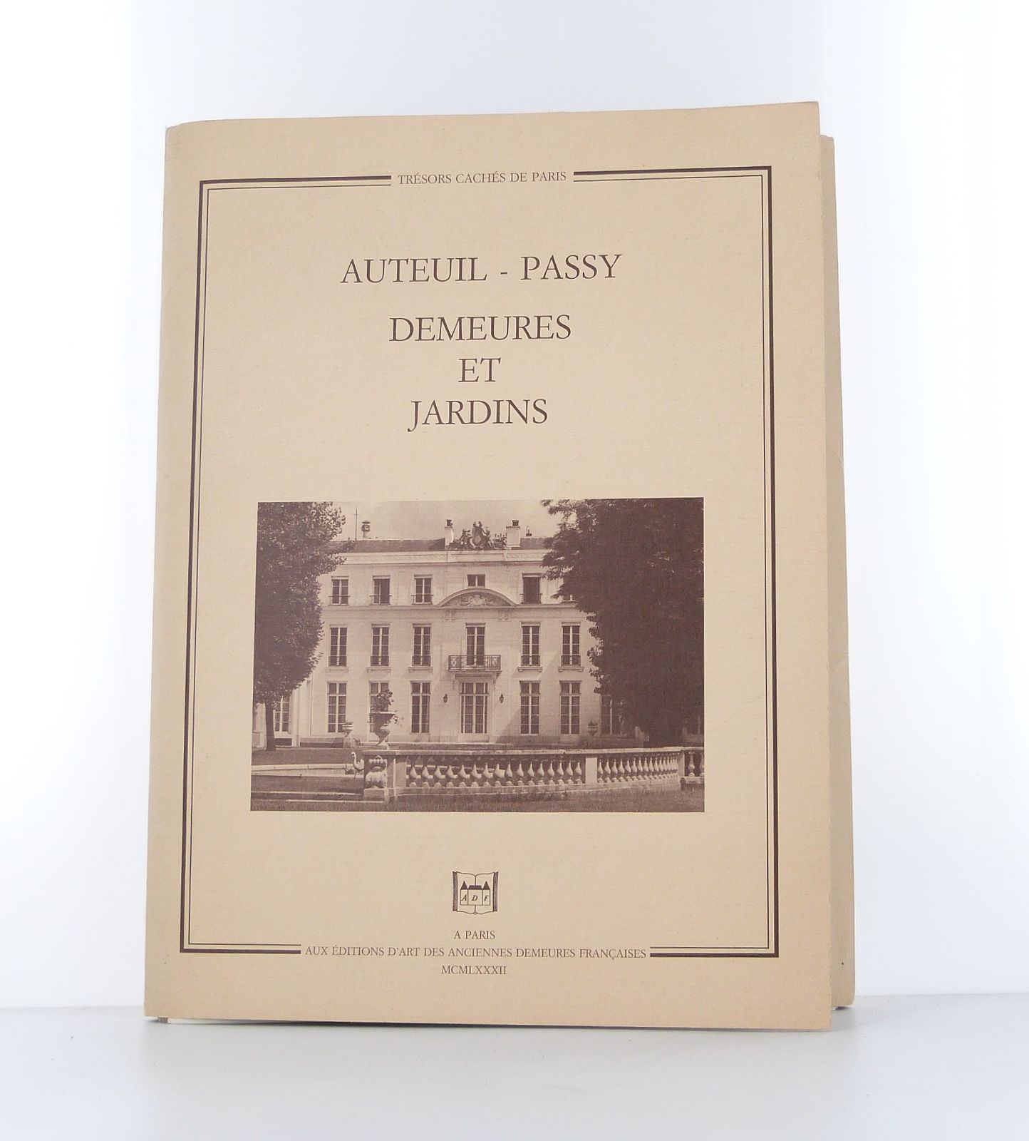Auteuil - Passy : Demeures et jardins