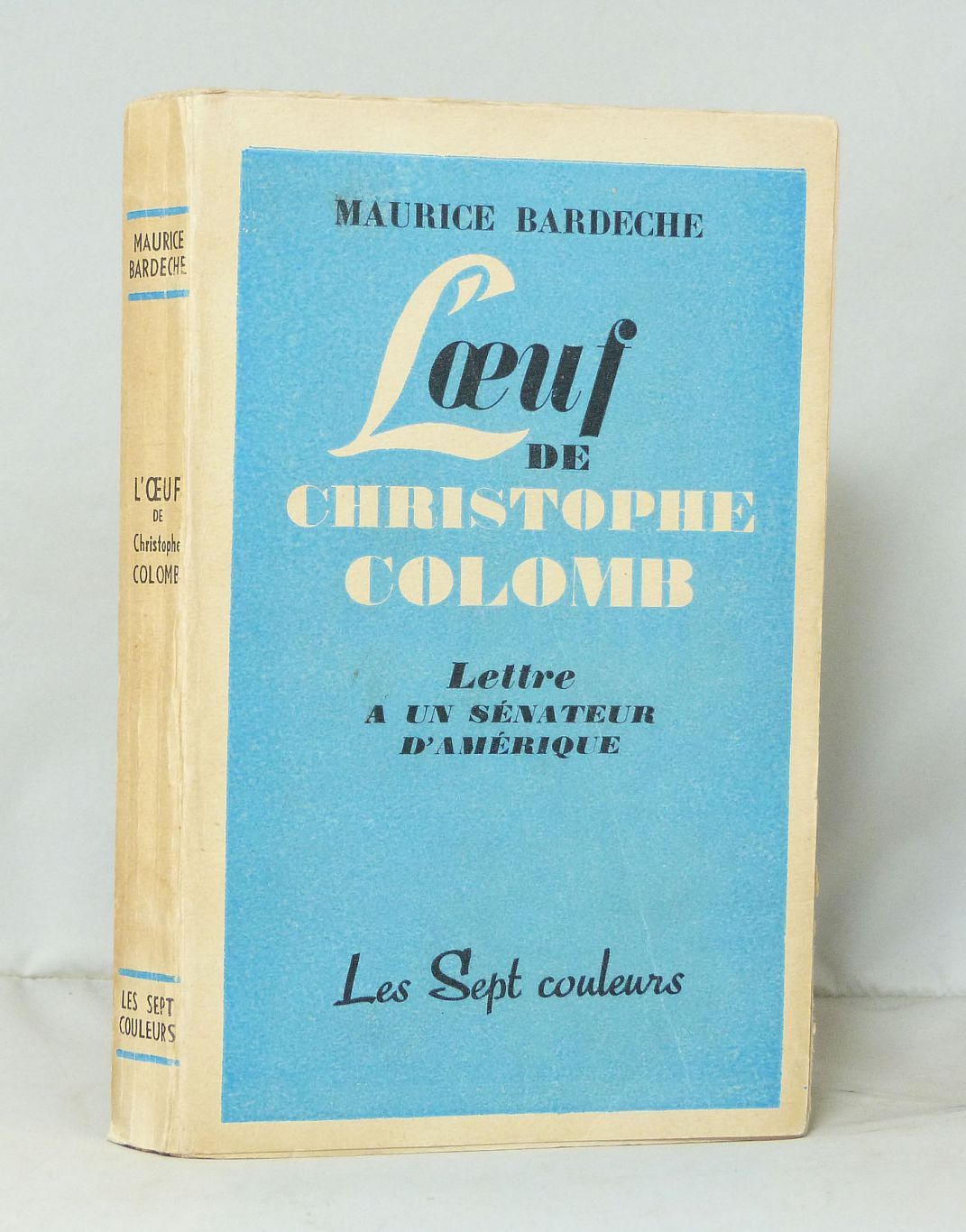 L'oeuf de Christophe Colomb.