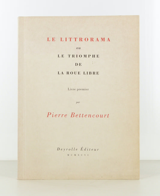 Littrorama, or the Triumph of the Freewheel. Book One.