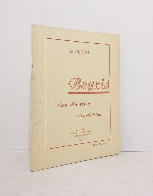 Beyris : Son Histoire, ses histoires