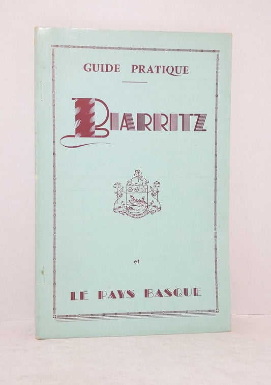 Biarritz et le Pays .