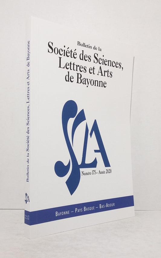Bulletin de la Société des Sciences, Lettres et Arts de Bayonne. Numéro 175  - 2020.