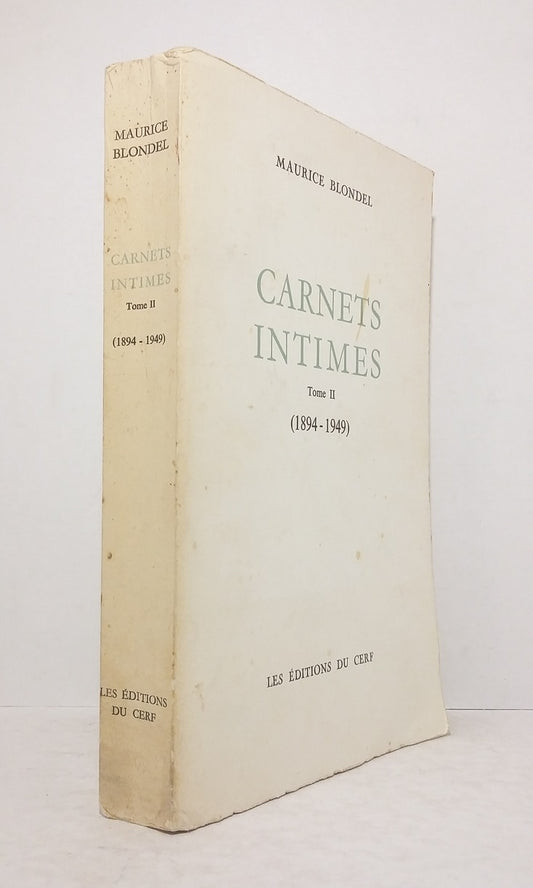 Carnets intimes - Tome II (1894-1949)