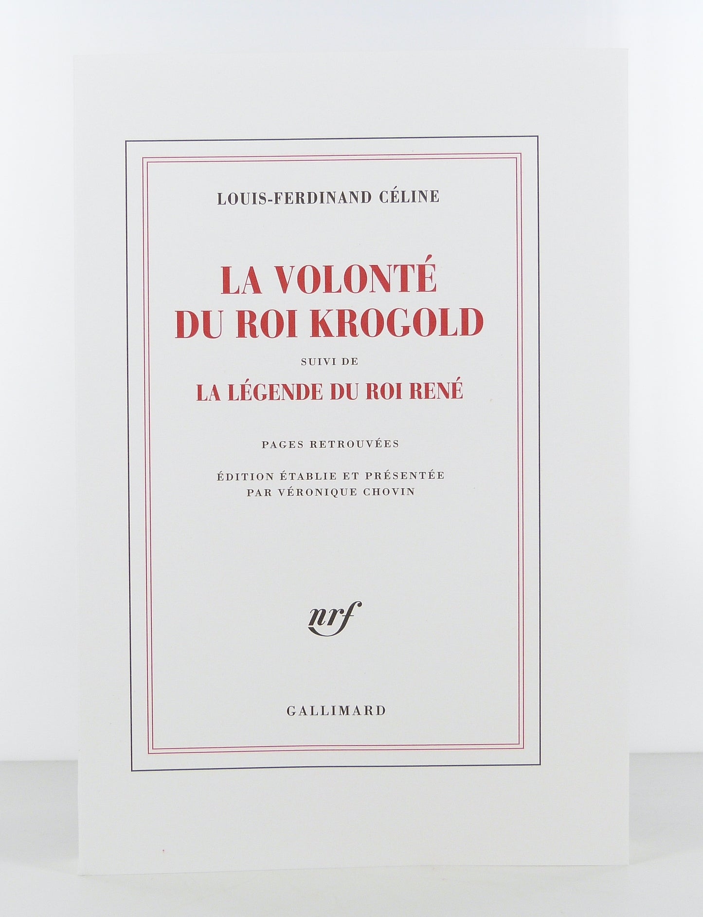 La volonté du roi Krogold, suivi de La légende du roi René. Pages retrouvées.