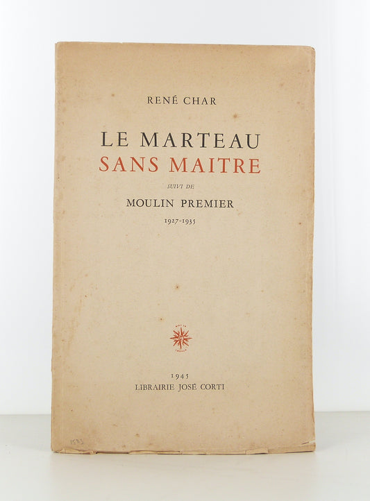 Le marteau sans maitre. Suivi de Moulin Premier 1927-1935.
