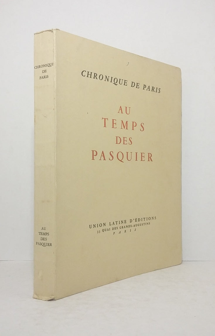 Chronique de Paris : Au temps des Pasquier
