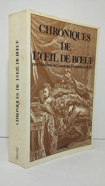 Picturesque Chronicles and Criticisms from the Oeil de Boeuf.