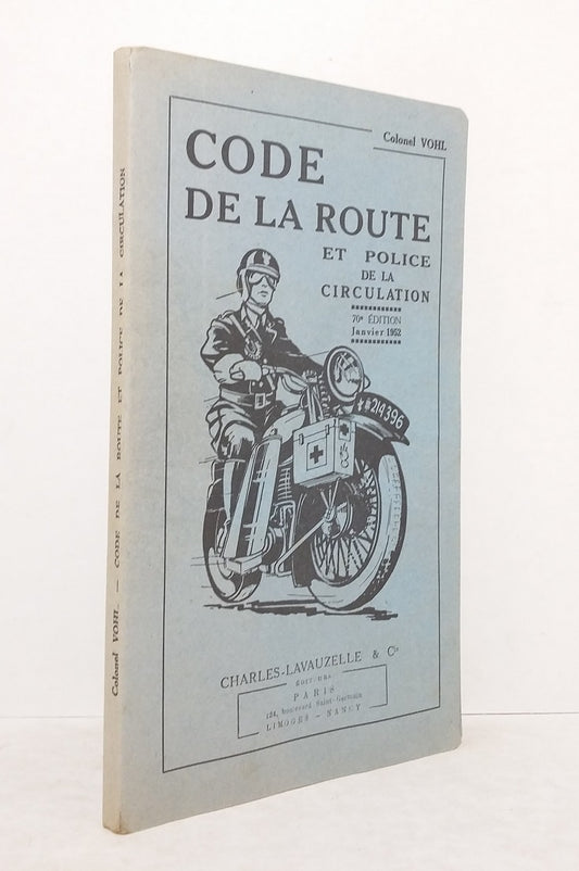 Code de la route et police de la circulation.
