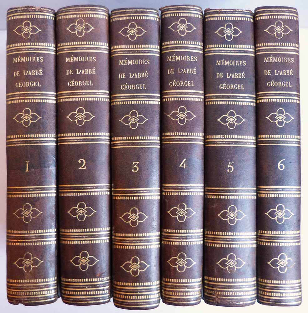 Memoirs to Serve as a History of the Events of the End of the Eighteenth Century from 1760 to 1806-1810