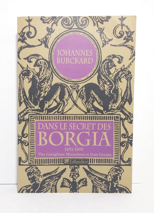 Dans le secret des Borgia.