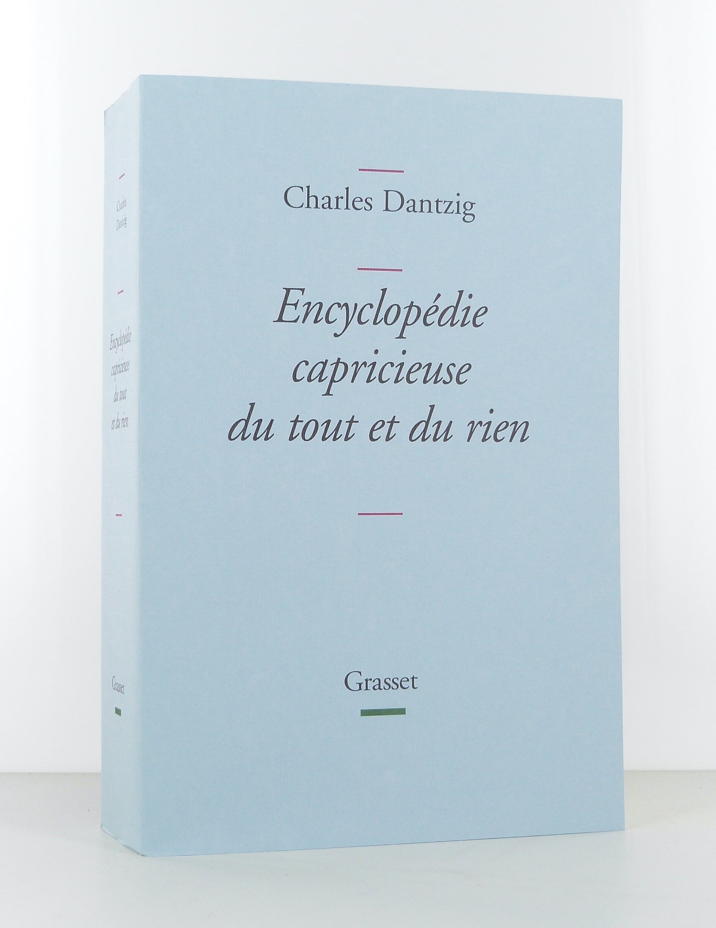 Encyclopédie capricieuse du tout et du rien