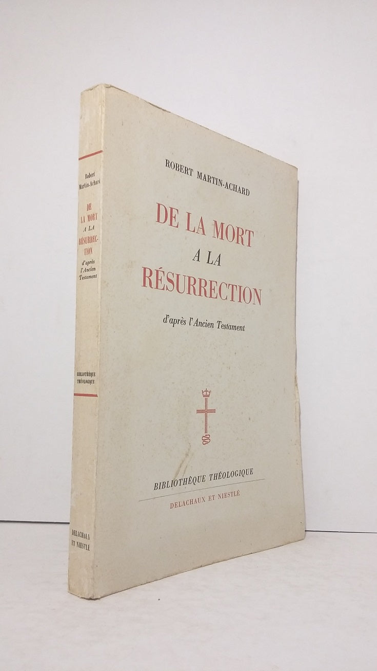 De la Mort à la Résurrection d'après l'Ancien Testament