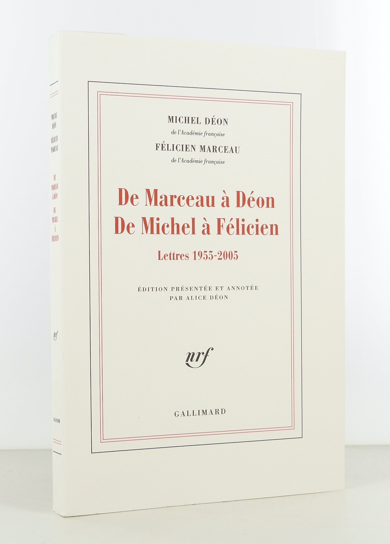 From Marceau to Déon, from Michel to Félicien. Letters 1955-2005.
